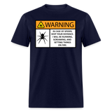 Spider Warning Arachnophobia Fear of Spiders Joke Unisex Classic T-Shirt - navy