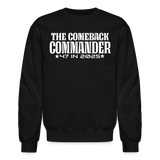 President Come back Commander Inauguration Support Unisex Crewneck Sweatshirt - black