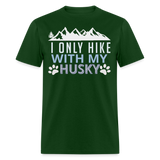 Mountain Trail Hiking with Husky Unisex T-Shirt - forest green