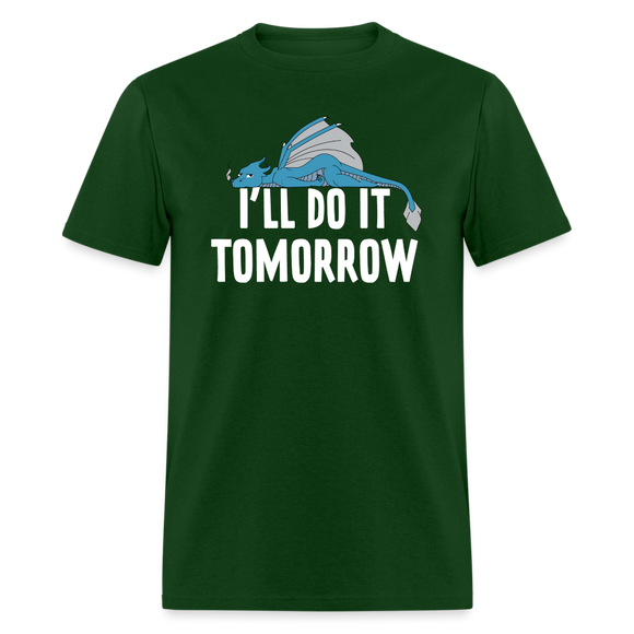 Funny I'll Do It Tomorrow Lazy Relaxing Dragon Unisex T-Shirt - forest green