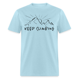 Hiker Mountain Climbing keep Climbing Men’s T-Shirt - powder blue