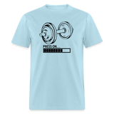 Barbell Press On Fitness Training Gym Workout Unisex T-Shirt - powder blue