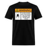 Spider Warning Arachnophobia Fear of Spiders Joke Unisex Classic T-Shirt - black