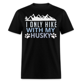 Mountain Trail Hiking with Husky Unisex T-Shirt - black
