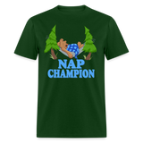 Nap Champion Bear Sleeping Funny T-Shirt - forest green