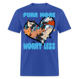 Purr More Worry Less Cat T-Shirt - royal blue