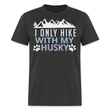Mountain Trail Hiking with Husky Unisex T-Shirt - heather black