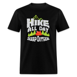 Outdoor Enthusiast Hike All Day Sleep Outside Unisex T-Shirt - black