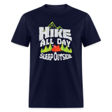 Outdoor Enthusiast Hike All Day Sleep Outside Unisex T-Shirt - navy